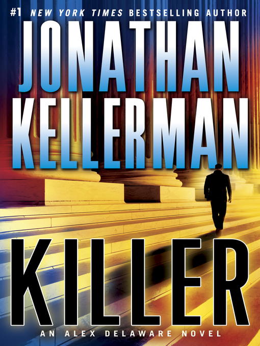Title details for Killer by Jonathan Kellerman - Available